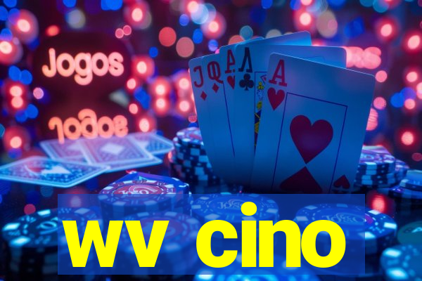 wv cino